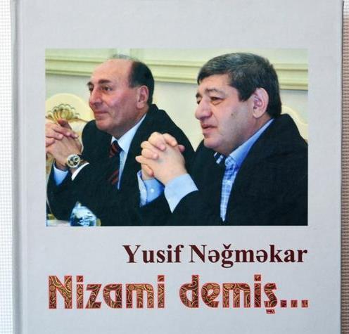 POEZİYA HİSSİN XÜLASƏSİDİR … (Yusif Nəğməkarın “Nizami demiş” lirik poeması haqqında) – Adilə Nəzər yazır