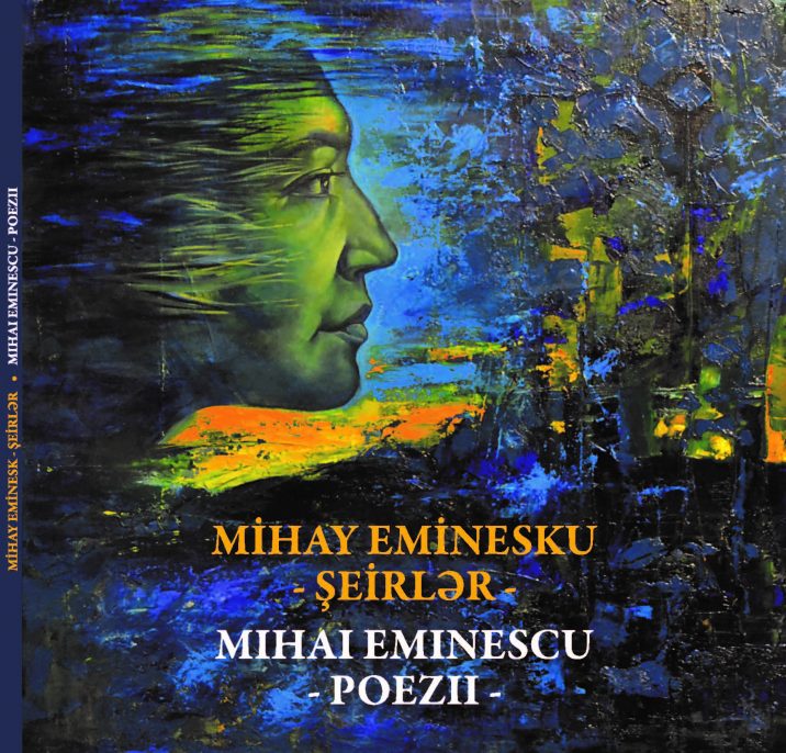 Görkəmli rumın şairi Mihay Emineskunun şeirləri nəfis şəkildə nəşr edilib