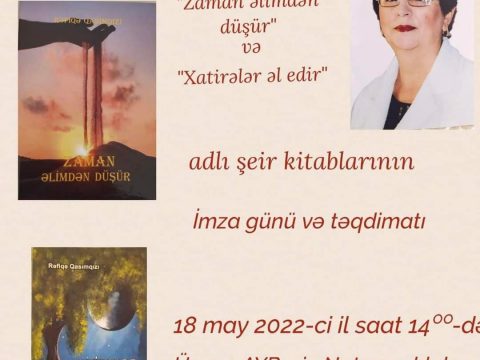 Həkim, şair Rəfiqə Qasımqızı yeni kitablarını təqdim edəcək…