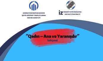 QHT-na Dövlət Dəstəyi Agentliyinin dəstəyi ilə “Qadın – Ana və Yaranışdır” layihəsinə start verilib