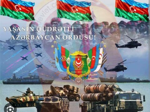 “Güclü ordu dövlətin müstəqilliyinin təminatçısıdır “