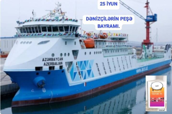 Peşə bayramınız mübarək olsun, Dəniz insanları… – Sevil İSAYEVA yazır.