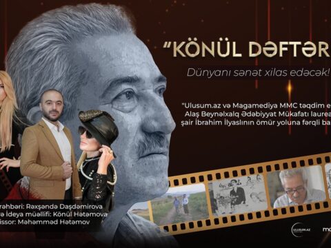 Tanınmış şair İbrahim İlyaslıya həsr olunmuş “Könül dəftərim” adlı sənədli film təqdim olundu…