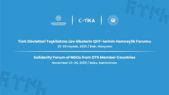 Türk Dövlətləri Təşkilatına üzv ölkələrin qeyri-hökumət təşkilatlarının həmrəylik forumu keçirildi