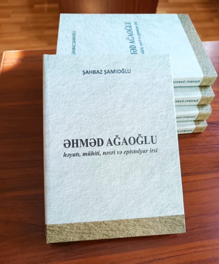 Əhməd Ağaoğlu haqqında monoqrafiyanın yeni nəşri işıq üzü gördü