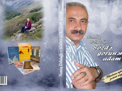 “Namiq Dəlidağlı – Sözdə görünən adam” kitabı nəşr olunub “Namiq Dəlidağlı – Sözdə görünən adam” kitabı nəşr olunub
