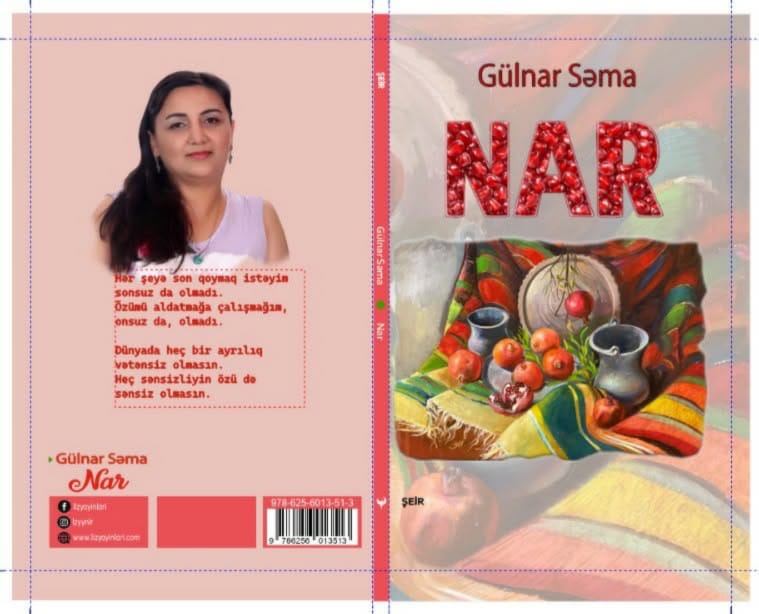 Gülnar Səmanın “Nar” kitabı Türkiyədə çap olundu Gülnar Səmanın “Nar” kitabı Türkiyədə çap olundu