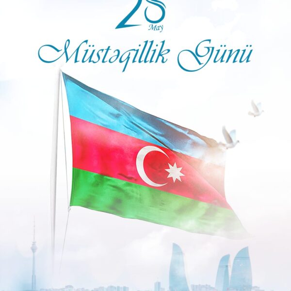 28 May: Müstəqilliyin adı, millətin imzası… - Gülnarə Abdullayeva 28 May: Müstəqilliyin adı, millətin imzası… - Gülnarə Abdullayeva