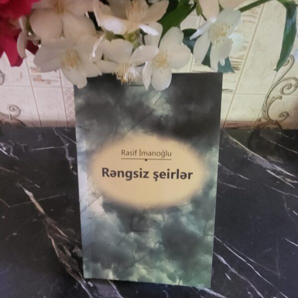 Masallıdan başlayan söz yolu: Rasif İMANOĞLUNUN poetik dünyası