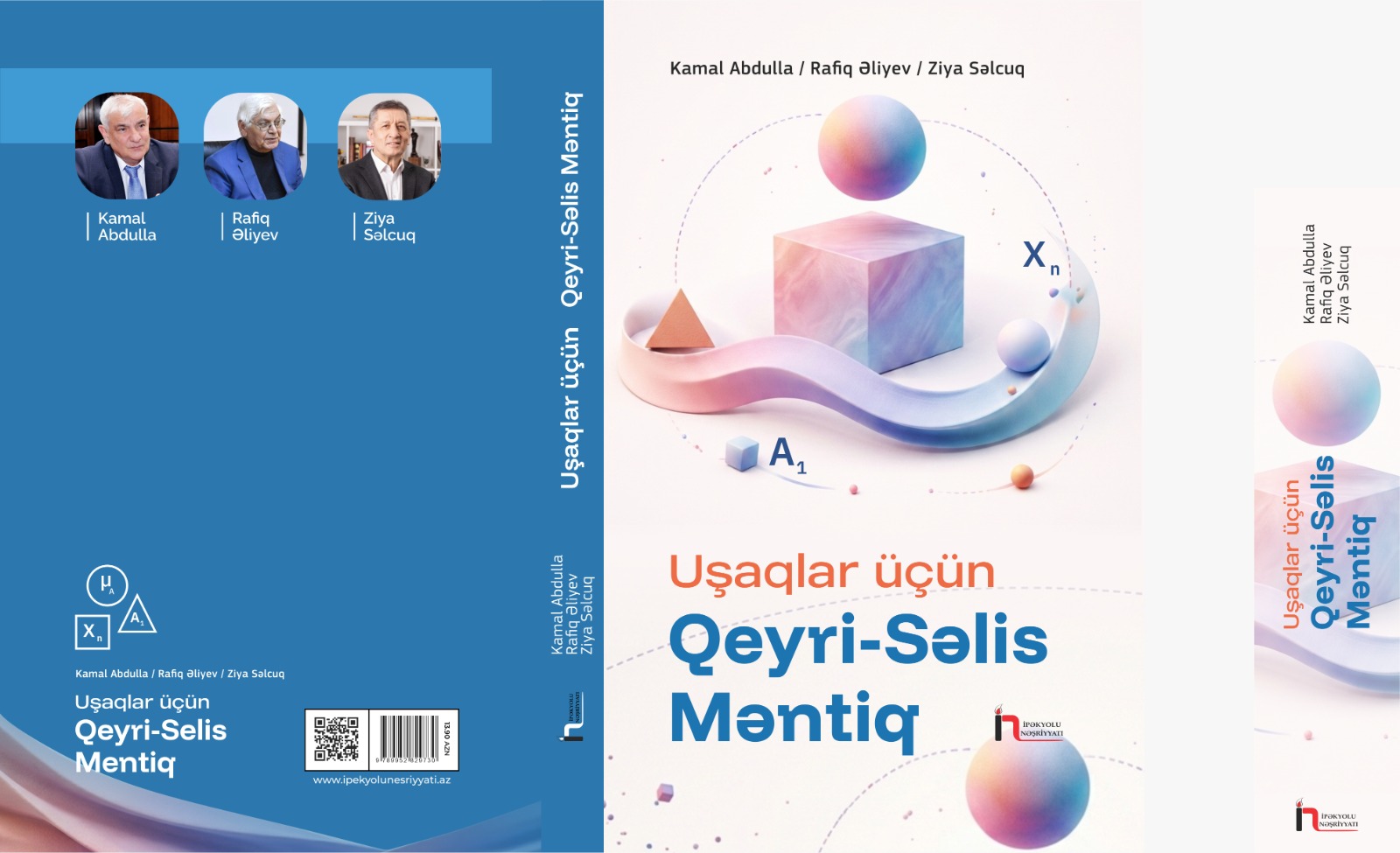 “UŞAQLAR ÜÇÜN QEYRİ-SƏLİS MƏNTİQ” kitabı haqqında - Rəfail Tağızadə yazır “UŞAQLAR ÜÇÜN QEYRİ-SƏLİS MƏNTİQ” kitabı haqqında - Rəfail Tağızadə yazır