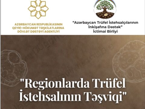 “Regionlarda trüfel istehsalının təşviqi” layihəsinin icrasına start verilib