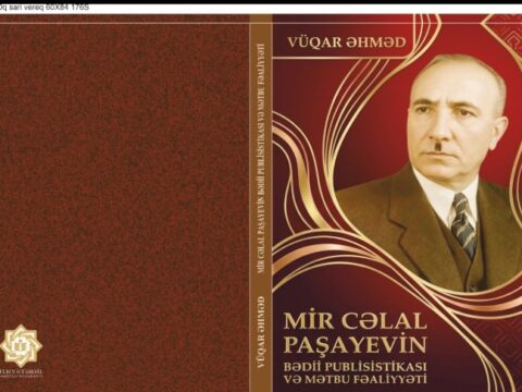 VÜQAR ƏHMƏDİN MİR CƏLALIN PUBLİSİSTİKASI HAQQINDA MONQRAFİYASI ÇAP OLUNUB