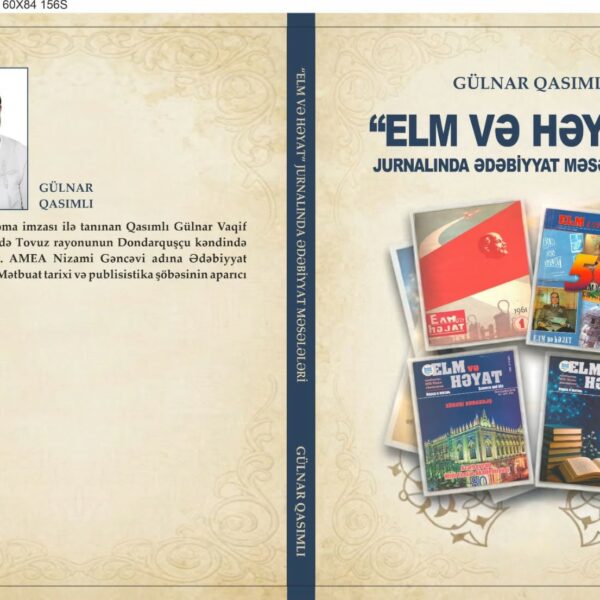 Gülnar Səmanın “Elm və həyat” jurnalında ədəbiyyat məsələləri” monoqrafiyası çap olundu Gülnar Səmanın “Elm və həyat” jurnalında ədəbiyyat məsələləri” monoqrafiyası çap olundu