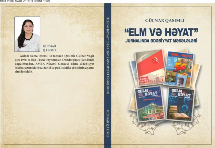 Gülnar Səmanın “Elm və həyat” jurnalında ədəbiyyat məsələləri” monoqrafiyası çap olundu