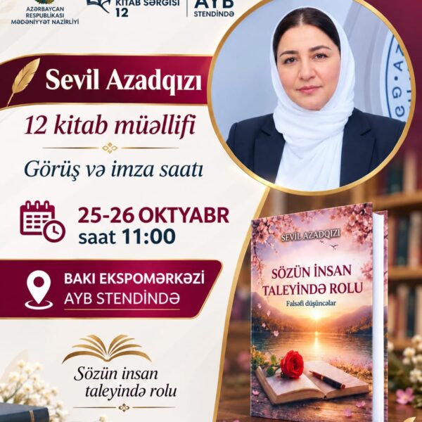 XII BEYNƏLXALQ BAKI KİTAB SƏRGİSİ — DÜNYANI BİRLƏŞDİRƏN SÖZ, ƏDƏBİYYAT VƏ MƏNƏVİ DƏYƏRLƏR XII BEYNƏLXALQ BAKI KİTAB SƏRGİSİ — DÜNYANI BİRLƏŞDİRƏN SÖZ, ƏDƏBİYYAT VƏ MƏNƏVİ DƏYƏRLƏR