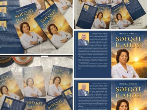 ƏLİRZA HƏSRƏTİN YENİ – “ŞƏFQƏT İLAHƏSİ” KİTABI GÜN ÜZÜ GÖRÜB